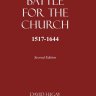 Battle for the Church 1517-1644 by David H.J. Gay